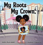 My Roots My Crown