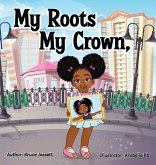 My Roots My Crown