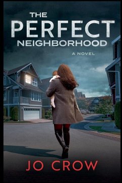 The Perfect Neighborhood - Crow, Jo