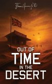 Out of Time in the Desert