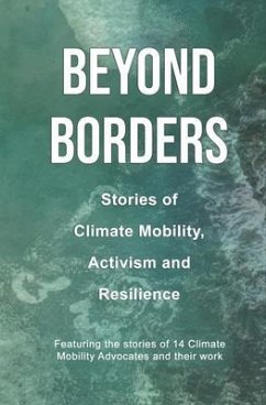 Cover Beyond Borders Stories of Climate Mobility, Resilience and Activism (eBook, ePUB)