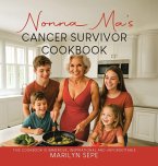 Nonna Ma's Cancer Survivor Cookbook