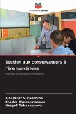 Soutien aux conservateurs à l'ère numérique