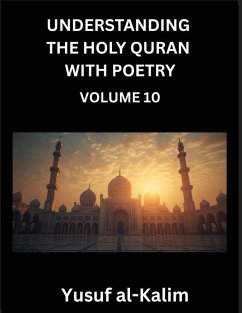 Cover Understanding the Holy Quran with Poetry (Part 10)- Whispers from the Infinite, Lines from the Quran, Cultural Insights, and the Journey to Spiritual Awakening.