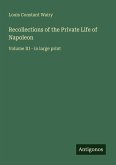 Recollections of the Private Life of Napoleon