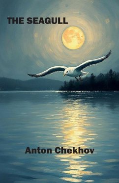 The Seagull - Chekhov, Anton The Seagull - Chekhov, Anton