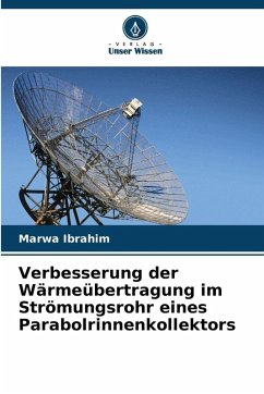 Cover Verbesserung der Wärmeübertragung im Strömungsrohr eines Parabolrinnenkollektors