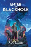 Enter the Blackhole