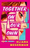 Together On Our Own (eBook, ePUB)