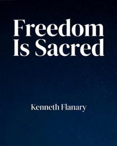 Cover Freedom Is Sacred (eBook, ePUB)