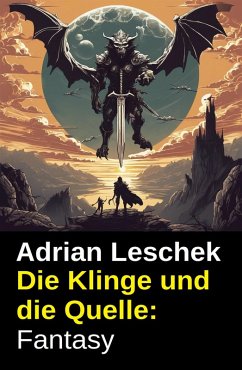 Cover Die Klinge und die Quelle: Fantasy (eBook, ePUB)