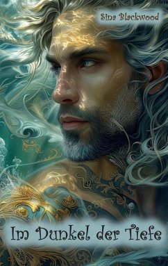 Im Dunkel der Tiefe - Blackwood, Sina Im Dunkel der Tiefe - Blackwood, Sina