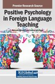 Positive Psychology in Foreign Language Teaching