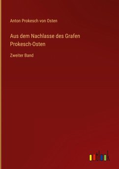 Cover Aus dem Nachlasse des Grafen Prokesch-Osten