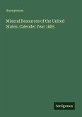 Mineral Resources of the United States. Calender Year 1885