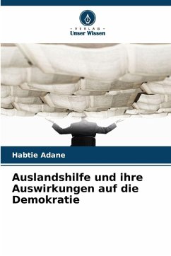 Cover Auslandshilfe und ihre Auswirkungen auf die Demokratie