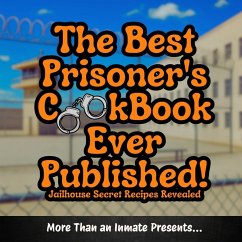 Cover The Best Prisoner's Cookbook Ever Published!
