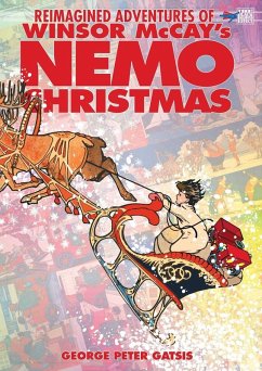 Reimagined Adventures of Winsor McCay's Nemo Christmas - Gatsis Reimagined Adventures of Winsor McCay's Nemo Christmas - Gatsis
