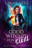 Good Witches Don't Steal