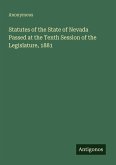 Statutes of the State of Nevada Passed at the Tenth Session of the Legislature, 1881