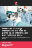 Detecção da carga microbiana em kits de parto após esterilização por radiação gama