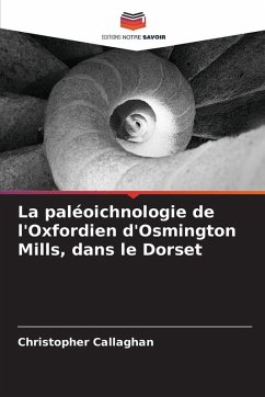 Cover La paléoichnologie de l'Oxfordien d'Osmington Mills, dans le Dorset