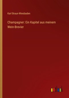 Champagner: Ein Kapitel aus meinem Wein-Brevier