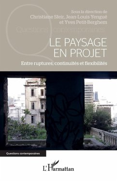 Le Paysage en projet - Sfeir, Christiane; Yengué, Jean-Louis; Petit-Berghem, Yves