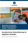 Kuratorische Unterstützung im digitalen Zeitalter Kuratorische Unterstützung im digitalen Zeitalter