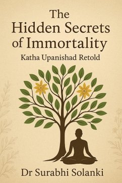 Cover The Hidden Secrets of Immortality - Katha Upanishad Retold