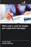 Mini casi e casi di studio per aspiranti manager