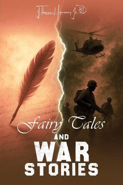 Fairy Tales and War Stories - Hennessey, Jr. J Thomas Fairy Tales and War Stories - Hennessey, Jr. J Thomas