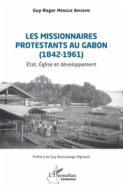 Cover Les missionnaires protestants au Gabon (1842-1961)