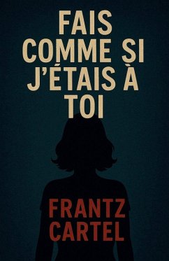 Fais comme si j'étais à toi - Cartel, Frantz Fais comme si j'étais à toi - Cartel, Frantz
