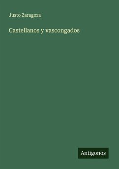 Castellanos y vascongados - Zaragoza, Justo