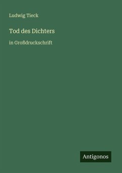 Tod des Dichters - Tieck, Ludwig