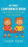 MY FIRST CONFIDENCE BOOK MY FIRST CONFIDENCE BOOK