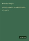 Up from Slavery - an Autobiography