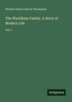 Cover The Wyndham Family. A Story of Modern Life