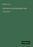 The Patrol of the Sun Dance Trail