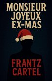 Monsieur Joyeux Ex-Mas