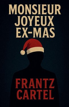 Monsieur Joyeux Ex-Mas - Cartel, Frantz Monsieur Joyeux Ex-Mas - Cartel, Frantz