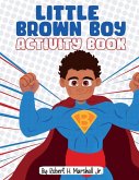 Little Brown Boy Activity Book Little Brown Boy Activity Book