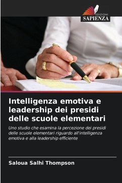 Intelligenza emotiva e leadership dei presidi delle scuole elementari - Salhi Thompson, Saloua