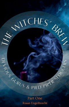 Cover The Witches' Brew, Devious Gurus & Pied Piper Seducers Part 1