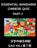 Essential Mandarin Chinese Quiz (Part 2)- Master Simplified Chinese Characters Moderate Level Test Series with Engaging Left-Right Column Matching Games for All Ages Including HSK Students