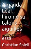 Amanda Lear, l'ironie sur talons auguilles