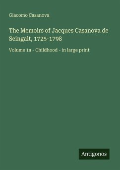 Cover The Memoirs of Jacques Casanova de Seingalt, 1725-1798