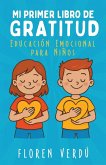 MI PRIMER LIBRO DE GRATITUD MI PRIMER LIBRO DE GRATITUD