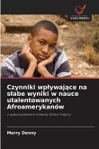 Czynniki wp¿ywaj¿ce na s¿abe wyniki w nauce utalentowanych Afroamerykanów